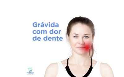 COMO UMA GRÁVIDA DEVE CUIDAR DA DOR DE DENTE