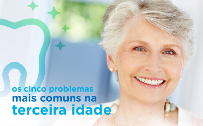 5 problemas bucais mais comuns na terceira idade